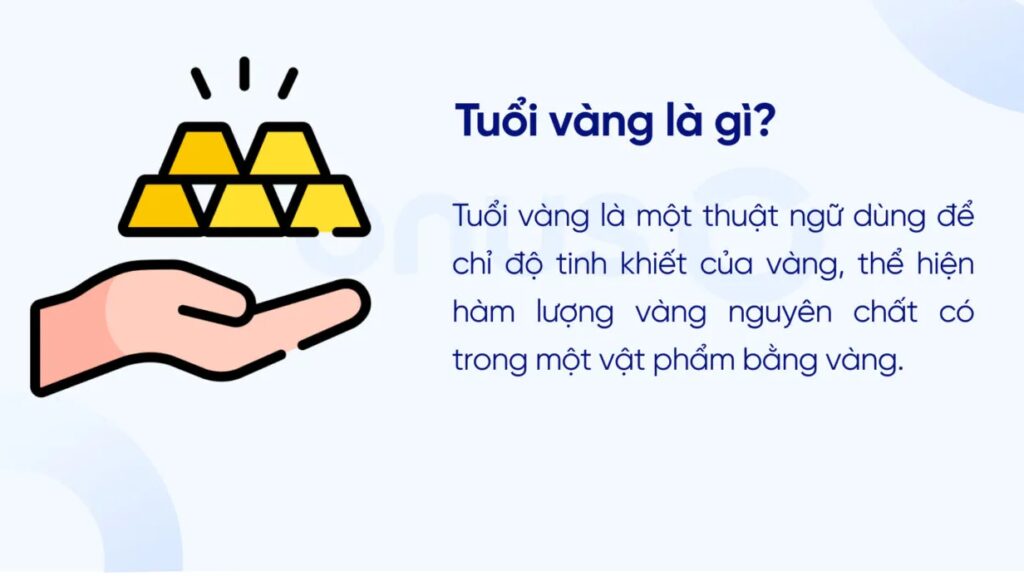 Tuổi Của Vàng Là Gì? Khám Phá Ý Nghĩa Thực Sự Và Những Điều Cần Biết
